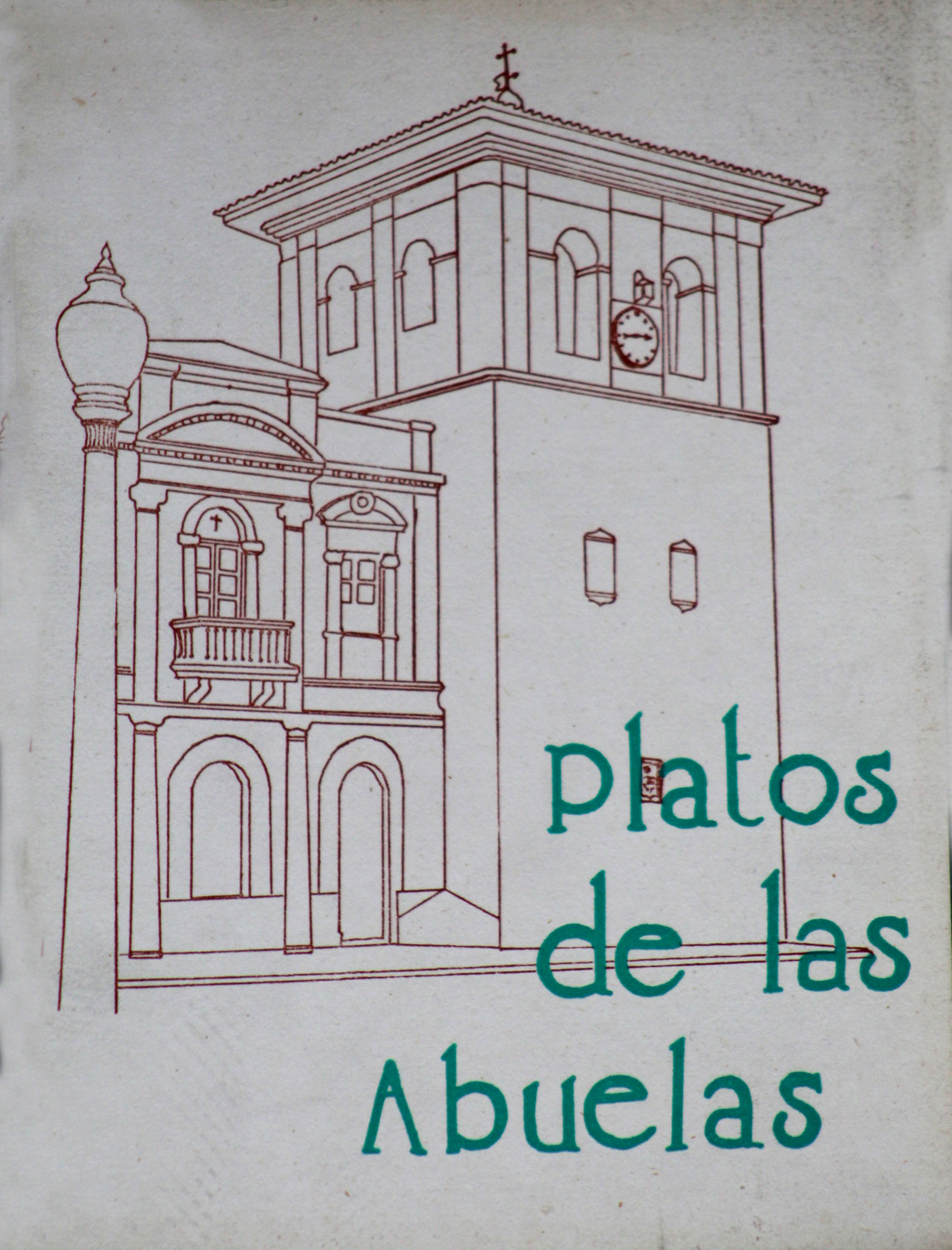 Platos de las abuelas. Cocina tradicional de Popayán, 2a. ed